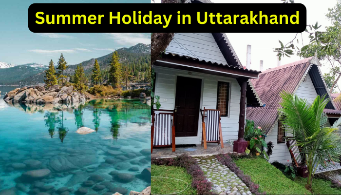 Summer Holiday in Uttarakhand