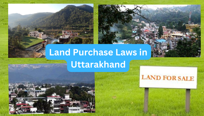Land Purchase Laws in Uttarakhand