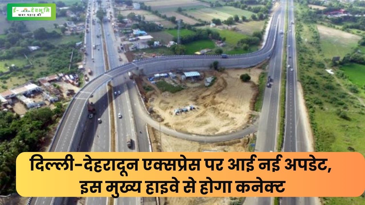 delhi dehradun expressway latest update
